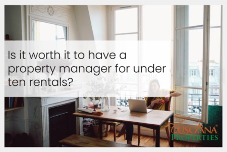Is It Worth It To Have A Property Manager For Under Ten Rentals?