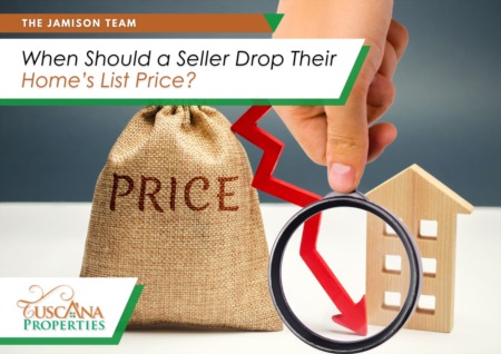 When Should a Seller Drop Their Home’s List Price?