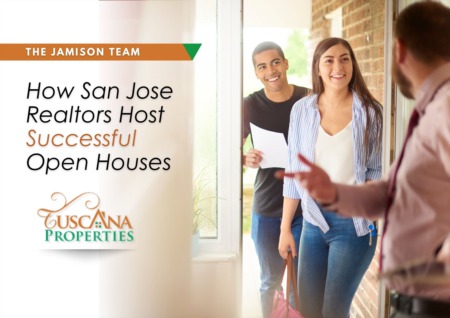 How San Jose Realtors Host Successful Open Houses