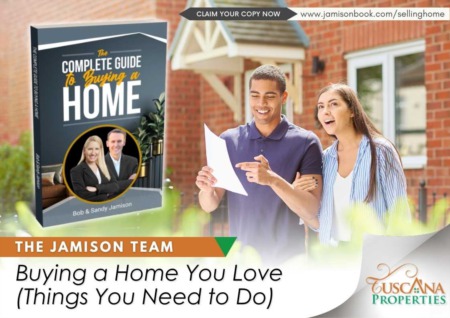 Buying a Home You Love (Things You Need to Do)
