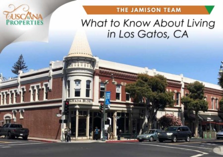 What to Know About Living in Los Gatos, CA