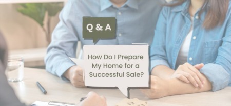 Q&A: How Do I Prepare My Home for a Successful Sale?