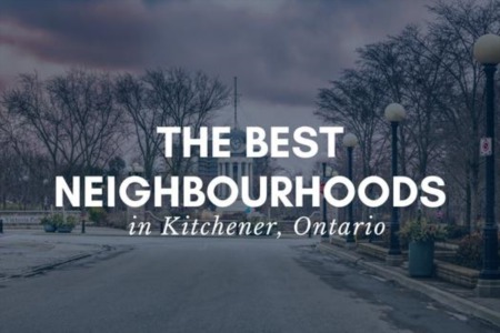 The Best Neighbourhoods in Kitchener, Ontario