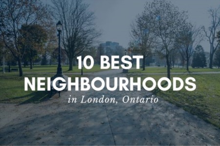 The 10 Best Neighbourhoods in London, Ontario