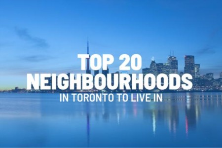 The 20 Best Neighbourhoods in Toronto, Ontario to Live in