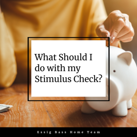 What Should I do with my Stimulus Check?