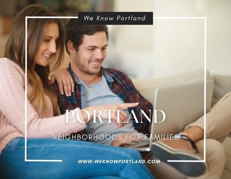 Best Portland Neighborhoods for Families