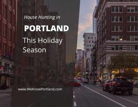 Buying a Home in Portland During the Holiday Season