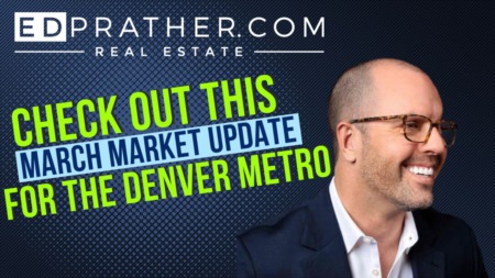 Check Out This March Market Update for Denver Metro