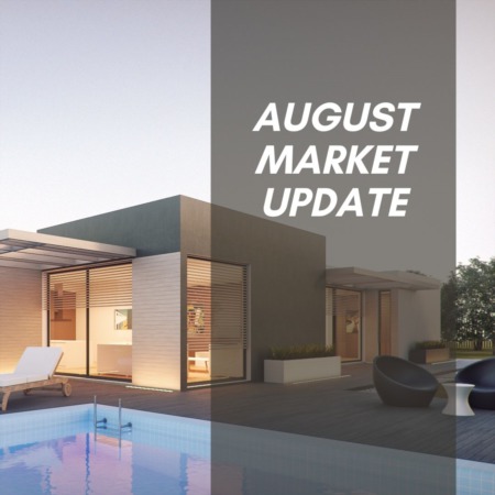 Important August Market Update
