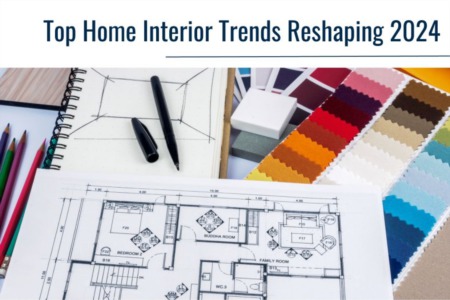 Designing Tomorrow: Top Home Interior Trends Reshaping 2024