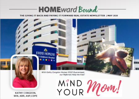 “Home” Ward Bound Impactful Real Estate News  May 2020 Kathy Congdon Homes SOLD Team