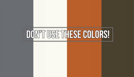 Use These Colors, and LOSE Money