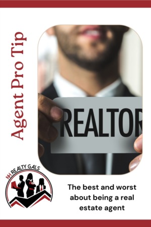 The best and worst of being a real estate agent