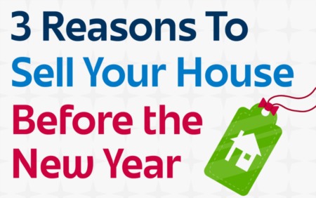 3 Reasons To Sell Your House Before the New Year