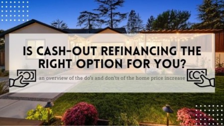 Is Cash-Out Refinancing the Right Move for You?