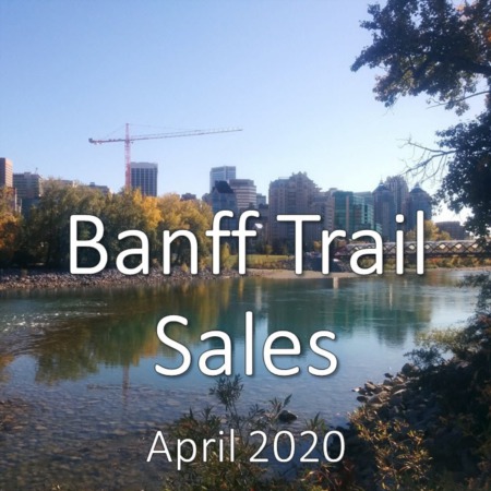Banff Trail housing market update. April 2020