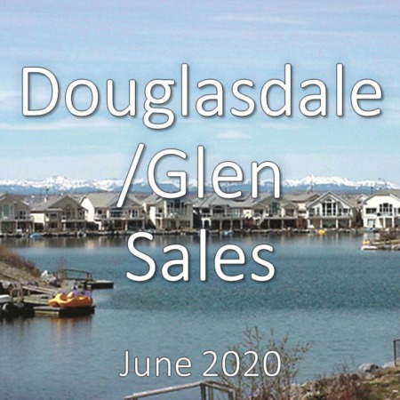 Douglasdale/Glen Housing Market Update June 2020