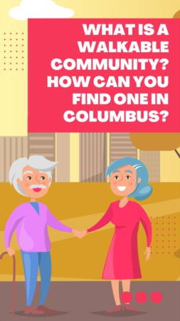 What is a Walkable Community? How Can You Find One in Columbus?