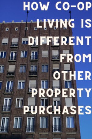 How Co-op Living is Different From Other Property Purchases