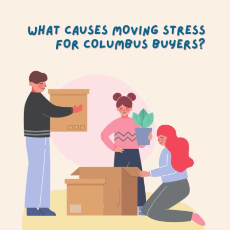 What Causes Moving Stress for Columbus Buyers?