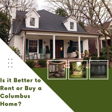 Is it Better to Rent or Buy a Columbus Home?