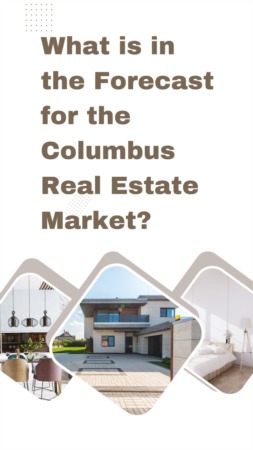 What is in the Forecast for the Columbus Real Estate Market?
