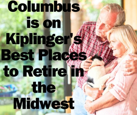 Columbus is on Kiplinger's Best Places to Retire in the Midwest