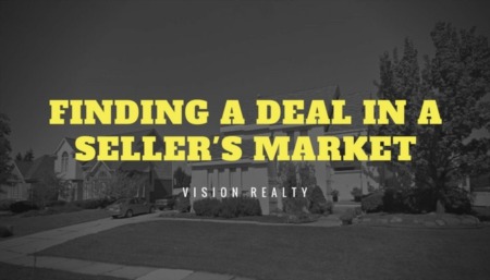 Finding a Deal Even in a Seller's Market