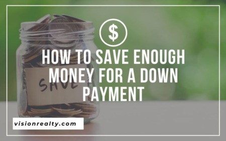 How to Save Enough Money for a Down Payment