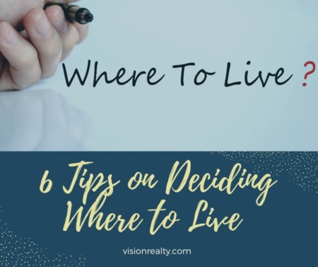 6 Tips on Deciding Where to Live