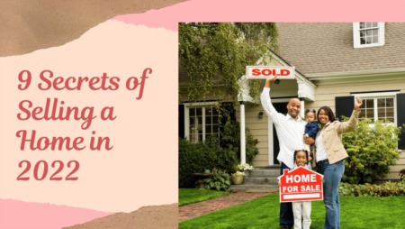 9 Secrets of Selling a Home in 2022