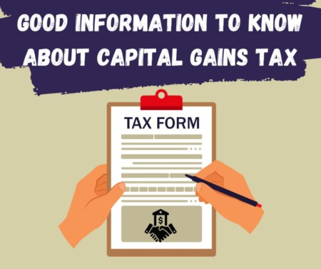 Good Information to Know About Capital Gains Tax