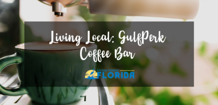 Living Local: GulfPerk Coffee Bar in Gulfport, FL
