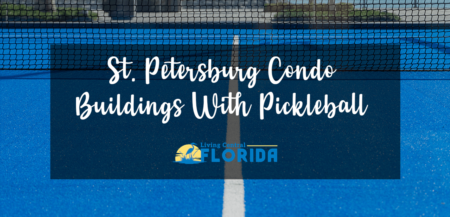 St. Petersburg Condo Communities With Pickleball  