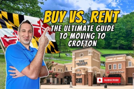 Buying vs. Renting in Crofton, Maryland: Making an Informed Decision