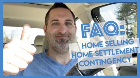Home Selling vs Home Settlement Contingency