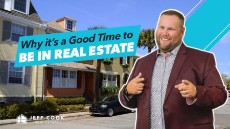 Why Now is Still a Good Time to Be in Real Estate 