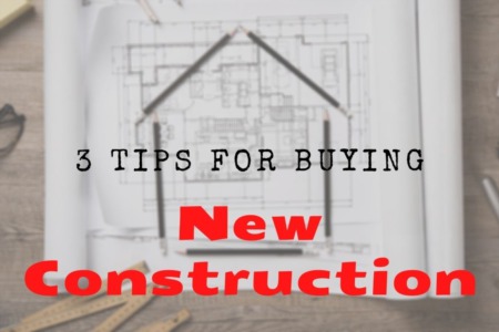 3 Tips For Buying New Construction