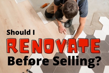 Should I Renovate Before Selling