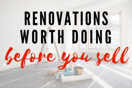 Renovations Worth Doing Before You Sell Your Home