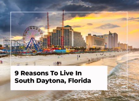 9 Reasons To Live In South Daytona, Florida