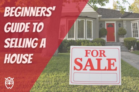 Beginners' Guide To Selling a House