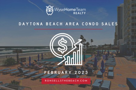 Daytona Beach Area Condo Sales For February 2023