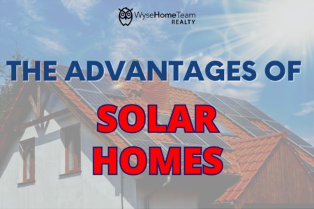 The Advantages of Solar Homes