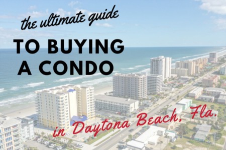 The Utlimate Guide To Buying A Condo in Daytona Beach