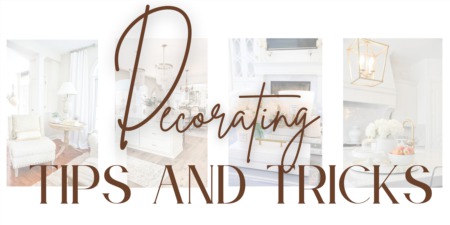 Decorating Tips & Tricks for New Buyers and Homeowners! 