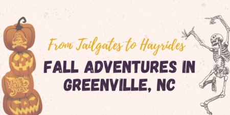From Tailgates to Hayrides: Fall Adventures in Greenville, NC