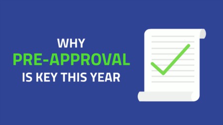 Getting Pre-Approved is Key This Year