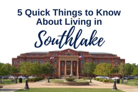 5 Things to Know About Living in Southlake